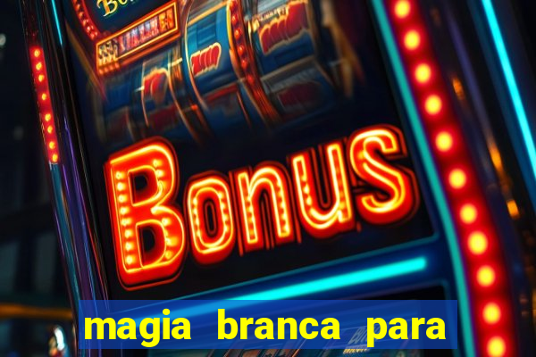 magia branca para unir casal